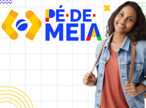 Veja aqui todas as informações sobre o benefício Pé-de-meia!