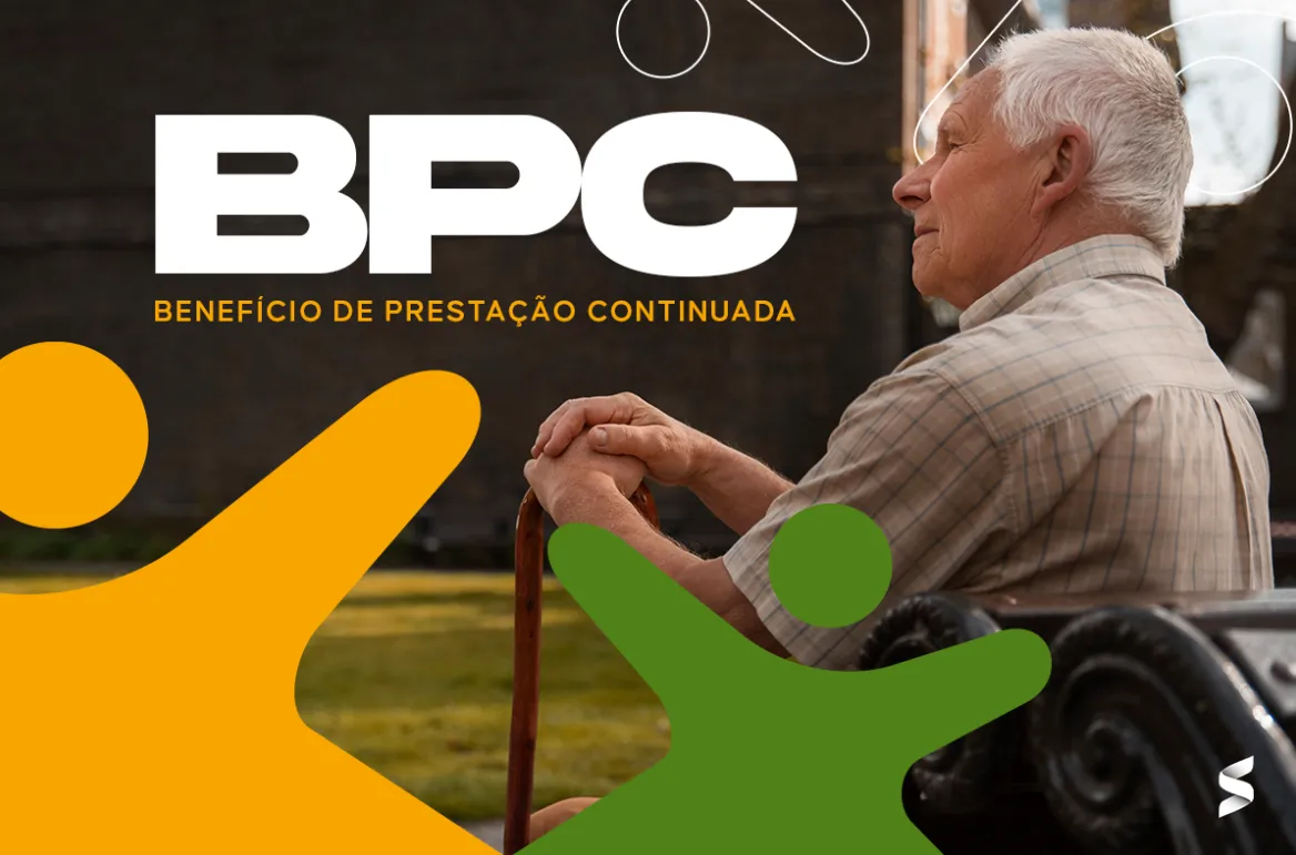 Idoso sentado em um banco segurando uma bengala, com a inscrição "BPC - Benefício de Prestação Continuada.