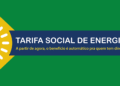 Banner colorido com texto sobre Tarifa Social de Energia e benefícios automáticos.