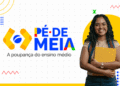 Pé-de-Meia: Programa de poupança para ensino médio com uma jovem segurando um livro.