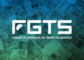 FGTS inativo: saiba como localizar e sacar seu dinheiro