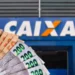 Cédulas de dinheiro reais em diversas quantias com a fachada da Caixa Econômica Federal desfocada ao fundo
